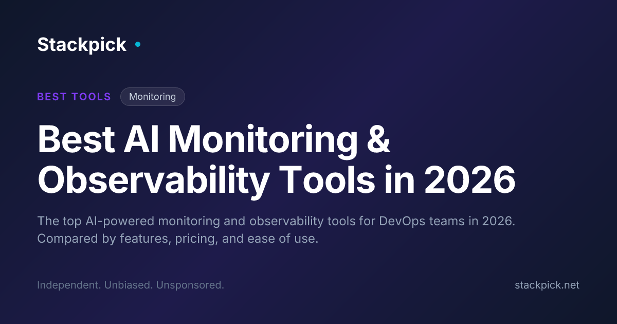 Best AI Monitoring & Observability Tools in 2026 | Stackpick