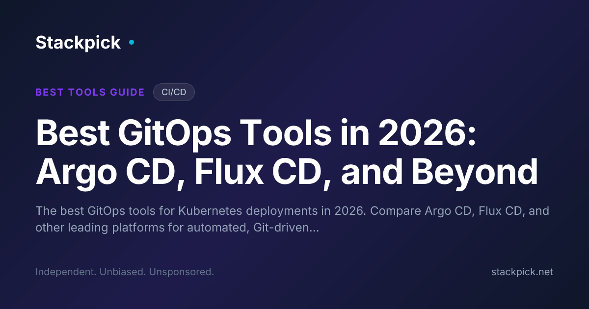 Best GitOps Tools in 2026: Argo CD, Flux CD, and Beyond | Stackpick