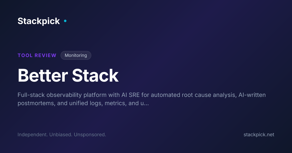 Better Stack Review 2026 | Pricing, Pros & Cons | Stackpick